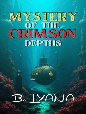 cover image of Mystery of the Crimson Depths
